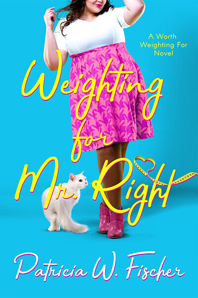 Weighting for Mr. Right - Stand-Alone Novel